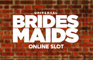 Bridesmaids Slot